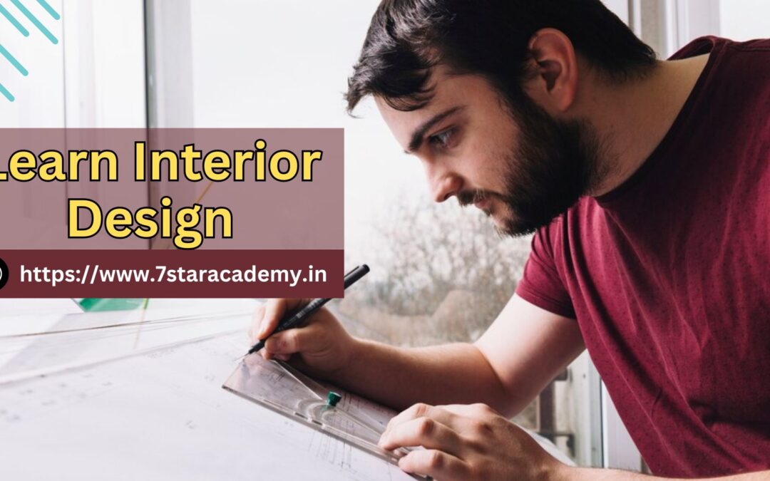 Why Interior Design Courses Are So Popular: A Look at Interior Design Courses in Kolkata